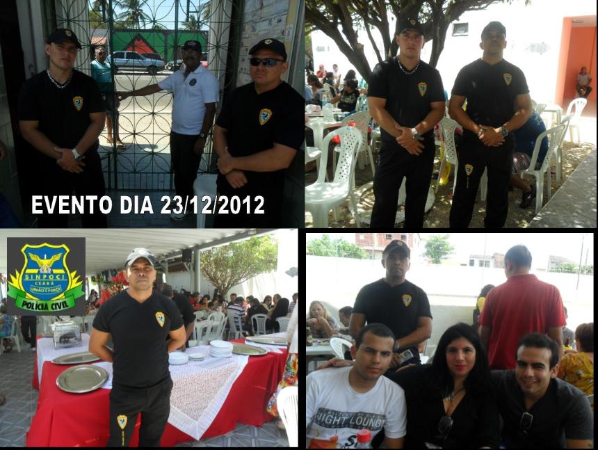 evento de natal no Clube da Policia Civil do Ceará com organização do SINPOCE e Apoio de agentes da ROCHA INVESTIGAÇÕES E SERVIÇOS LTDA DIA 23/12/2012 .